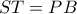 ST=PB