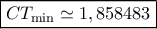 \boxed{C{T_{\min }} \simeq 1,858483}