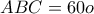 ABC = 60o 