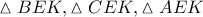 \vartriangle BEK,\vartriangle CEK,\vartriangle AEK