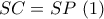 SC=SP\,\,(1)