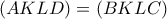 (AKLD)=(BKLC)