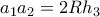 a_1a_2=2Rh_3