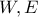 W,E