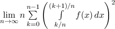 \lim\limits_{n\to\infty } n\sum\limits_{k=0}^{n-1}\left (\int\limits_{k/n}^{(k+1)/n}f(x)\,dx\right )^2