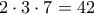 2\cdot 3 \cdot 7=42