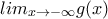 lim_{x\rightarrow -\infty}g(x) lim_{x\rightarrow -\infty}g(x)