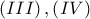 \left ( III \right ),\left ( IV \right )