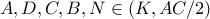 A,D,C,B,N\in(K,AC/2)