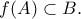 f(A)\subset  B.