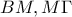 BM, M\Gamma 