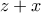 z+x