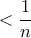  <\dfrac{1}{n}