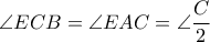 \angle ECB= \angle EAC= \angle  \dfrac{C}{2}