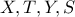 X, T, Y, S
