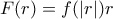 F(r)=f(|r|)r