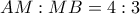 AM:MB = 4:3