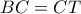 BC=CT