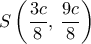 S\left (\dfrac {3c}{8},\,  \dfrac {9c}{8}\right ) 