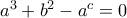 a^3 + b^2 - a^c = 0