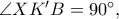 \angle XK'B=90^\circ,
