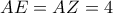 AE=AZ=4