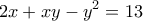 \displaystyle{2x+xy-y^2 =13}