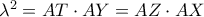 {\lambda ^2} = AT \cdot AY = AZ \cdot AX