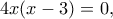 4x(x-3)=0,