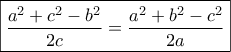 \displaystyle{ \boxed {\frac {a^2+c^2-b^2}{2c} = \frac {a^2+b^2-c^2}{2a} }}