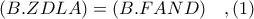 (B.ZDLA) = (B.FAND)\ \ \ ,(1)