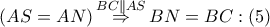 \left( AS=AN \right)\overset{BC\parallel AS}{\mathop{\Rightarrow }}\,BN=BC:\left( 5 \right)