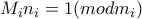 M_in_i=1(modm_i)