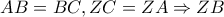 \displaystyle{AB = BC,ZC = ZA \Rightarrow ZB}