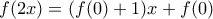 f(2x)=(f(0)+1)x+f(0)