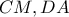CM,DA