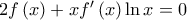 2f\left(x \right)+xf'\left(x \right)\ln x=0