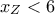 {{x}_{Z}}<6