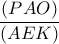\dfrac{\left ( PAO \right )}{\left ( AEK \right )}