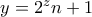 y=2^{z}n+1