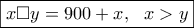\boxed{x\Box y=900+x,~~ x>y}