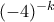 (-4)^{-k}