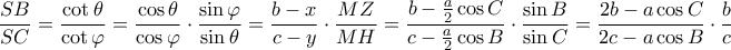 \displaystyle \frac{{SB}}{{SC}} = \frac{{\cot \theta }}{{\cot \varphi }} = \frac{{\cos \theta }}{{\cos \varphi }} \cdot \frac{{\sin \varphi }}{{\sin \theta }} = \frac{{b - x}}{{c - y}} \cdot \frac{{MZ}}{{MH}} = \frac{{b - \frac{a}{2}\cos C}}{{c - \frac{a}{2}\cos B}} \cdot \frac{{\sin B}}{{\sin C}} = \frac{{2b - a\cos C}}{{2c - a\cos B}} \cdot \frac{b}{c}