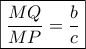 \boxed{\frac{{MQ}}{{MP}} = \frac{b}{c}}