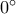 0^{\circ}