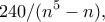 \displaystyle{240/(n^5-n),}