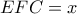 EFC=x