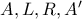 A,L,R,A'