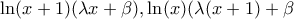 \ln(x+1)(\lambda x + \beta), \ln(x)(\lambda (x+1) +\beta
