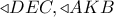 \triangleleft DEC, \triangleleft AKB